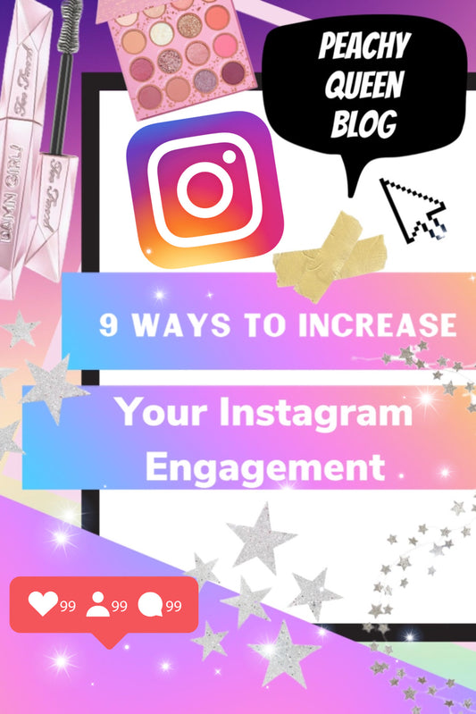 9 Ways to Increase Instagram Engagement